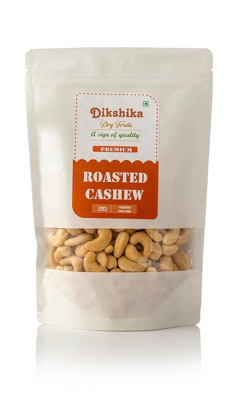 Dikshika Dry Fruits Classic Salted & Roasted Cashews 500 gm | Premium Crunchy Kaju nuts | Rich in Protein, Magnesium & Phosphorus | No Artificial Colours & Flavours