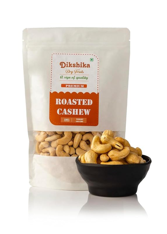 Dikshika Dry Fruits Classic Salted & Roasted Cashews 500 gm | Premium Crunchy Kaju nuts | Rich in Protein, Magnesium & Phosphorus | No Artificial Colours & Flavours